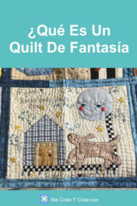 Que Es Un Quilt De Fantasia 2 Ale Cose Y Cose