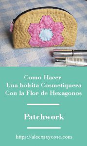 como hacer cosmétiquera hexágonos patchwork