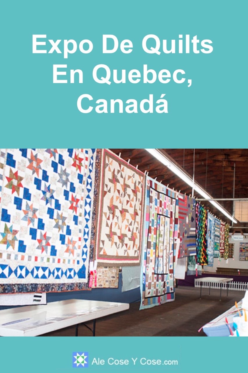 Expo De Quilts - Quebec Canada