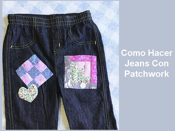 como hacer jeans con patchwork