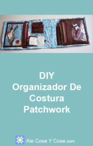 DIY Organizador De Costura Patchwork