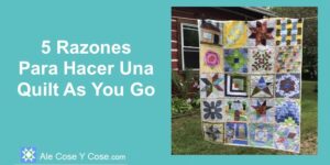 Hacer Una Quilt As You Go