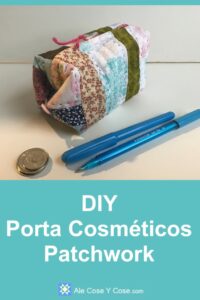 DIY Porta Cosmeticos Patchwork