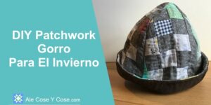 DIY Patchwork Gorro Para Invierno