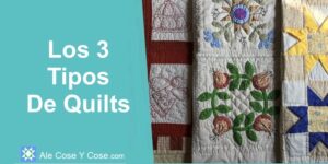 3 Tipos De Quilts