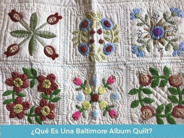 Que Es Una Baltimore Album Quilt