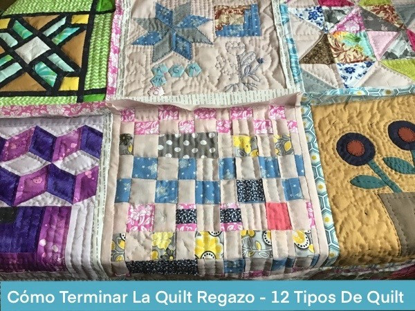 Terminar Quilt Regazo 12 Tipos De Quilts