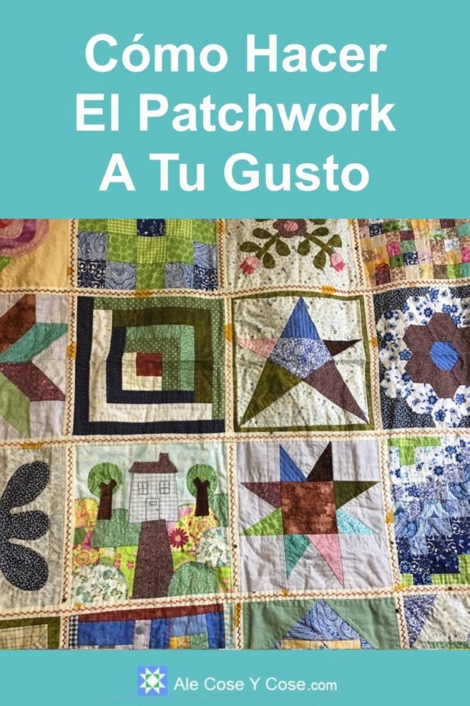 Hacer Patchwork A Tu Gusto