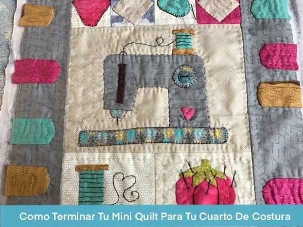 Terminar Mini Quilt Para Cuarto De Costura