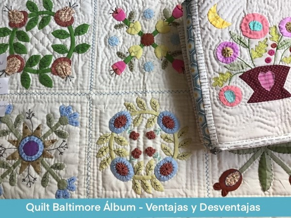 Quilt Baltimore Album Ventajas y Desventajas