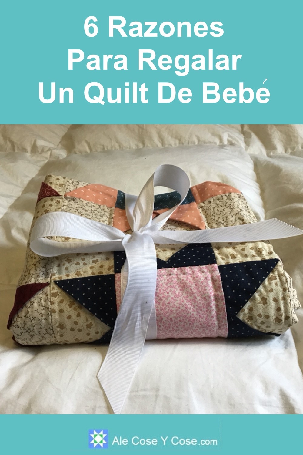 Razones Para Regalar Un Quilt De Bebe