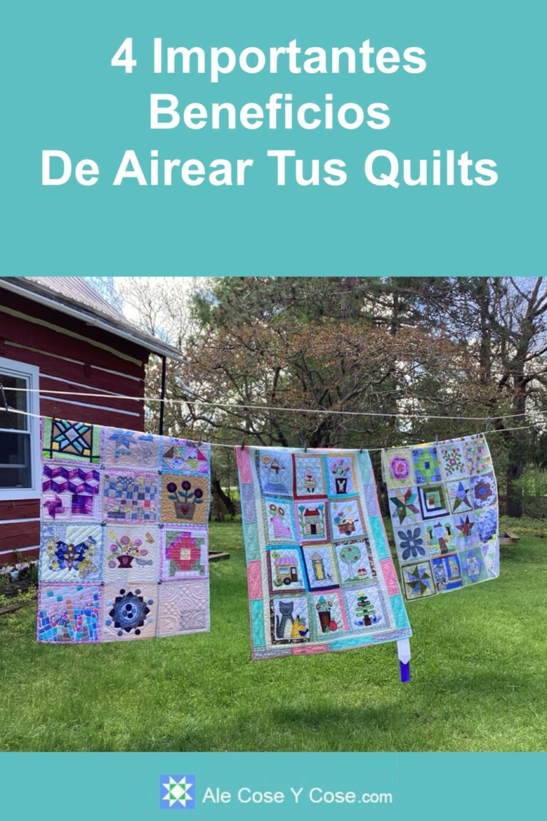 Beneficios De Airear Tus Quilts - Ale Cose y cose